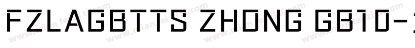FZLAGBTTS ZHONG GB10字体转换